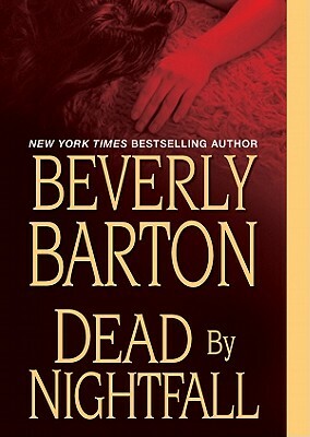 Dead by Nightfall by Beverly Barton