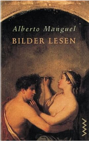 Bilder lesen by Alberto Manguel