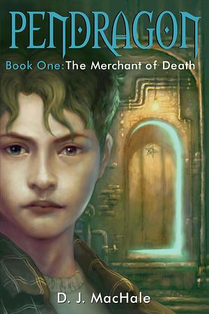 The Merchant of Death by D.J. MacHale