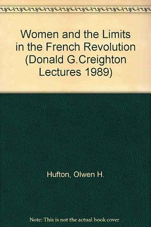 Women and the Limits of Citizenship in the French Revolution by University of Toronto Press