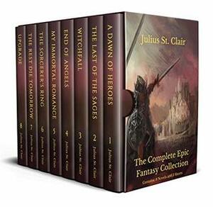 The Complete Epic Fantasy Collection (8 novels in one box set!) by Julius St. Clair