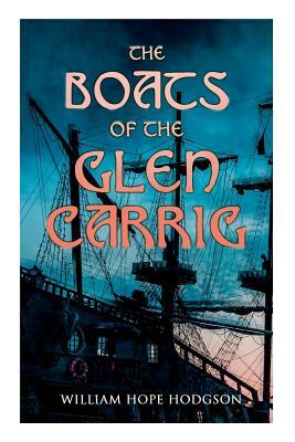 The Boats of the Glen Carrig by William Hope Hodgson