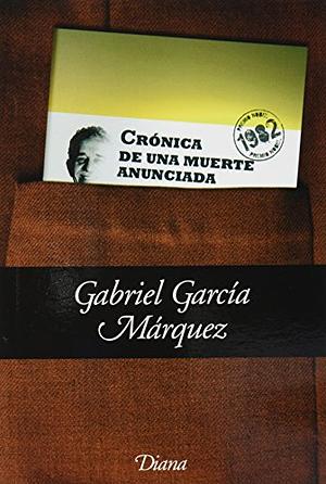 Crónica de una muerte anunciada by Gabriel García Márquez