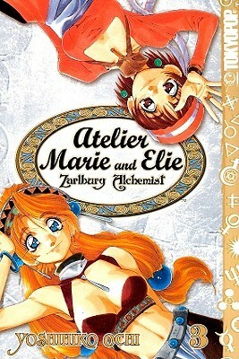 Atelier Marie and Elie -Zarlburg Alchemist- Volume 3 by Yoshihiko Ochi