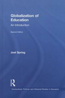 Globalization of Education: An Introduction by Joel Spring