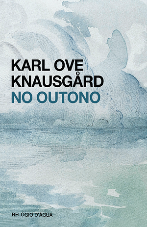 No Outono by Karl Ove Knausgård