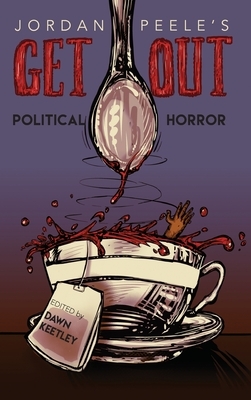 Jordan Peele's Get Out: Political Horror by 