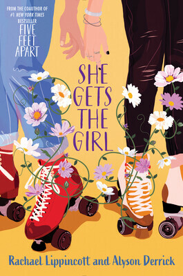 She Gets the Girl by Rachael Lippincott, Alyson Derrick
