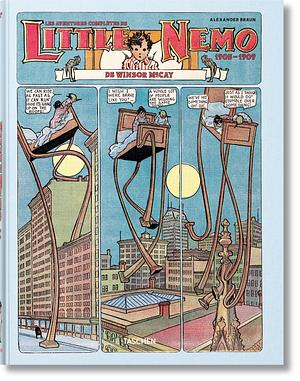 Winsor McCay. The Complete Little Nemo by Winsor McCay, Winsor McCay, Alexander Braun