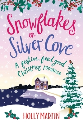 Snowflakes on Silver Cove: Large Print edition by Holly Martin