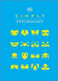 Simply Psychology by D.K. Publishing