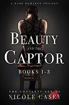 Beauty and the Captor by Nicole Casey