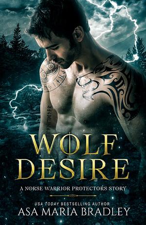 A Wolf's Desire by Asa Maria Bradley