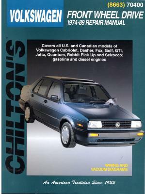 Volkswagen Front Wheel Drive, 1974-89 by Chilton Automotive Books, Chilton, The Nichols/Chilton