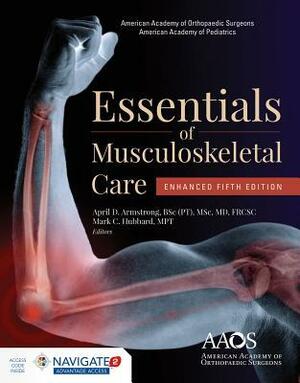 AAOS Essentials of Musculoskeletal Care: Enhanced Edition by Mark C Hubbard, April Armstrong, AAOS