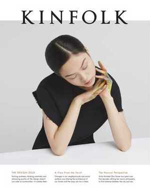 Kinfolk Volume 18: The Design Issue by Kinfolk Magazine