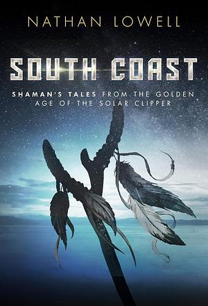 South Coast by Nathan Lowell