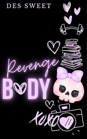 Revenge Body by Des Sweet