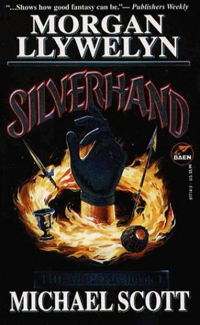 Silverhand by Morgan Llywelyn, Michael Scott