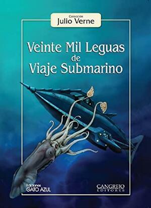 Veinte mil leguas de viaje submarino by Jules Verne