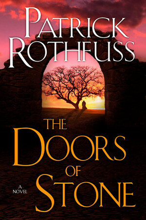 The Doors of Stone by Patrick Rothfuss