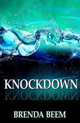 Knockdown by Brenda Beem