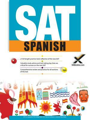 SAT Spanish 2017 by Sharon A. Wynne, Andres Felipe Hensley, Celina Martinez