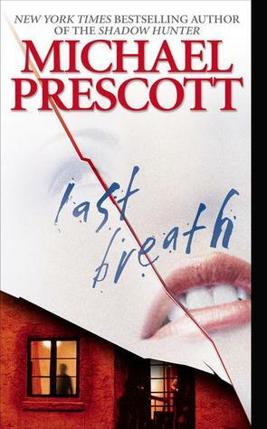 Last Breath by Michael Prescott