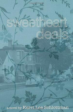 Sweetheart Deals by Kerri Schlottman