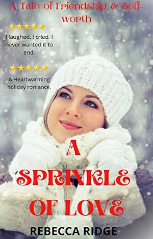 A Sprinkle Of Love by Rebecca Ridge