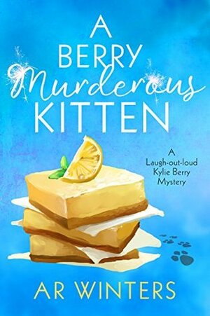 A Berry Murderous Kitten by A.R. Winters