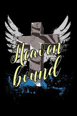 Heaven Bound by Scott Maxwell