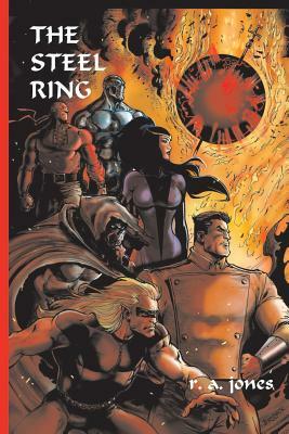 The Steel Ring by R. A. Jones