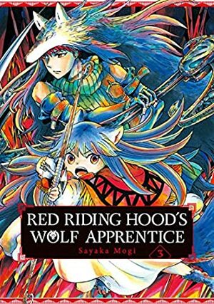 Red Riding Hood's Wolf Apprentice, Vol. 3 by Sayaka Mogi