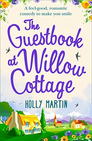 The Guestbook At Willow Cottage by Holly Martin