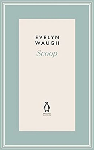 Scoop by Evelyn Waugh