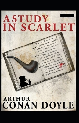 A Study in Scarlet(Sherlock Holmes #1) illustrated by Arthur Conan Doyle