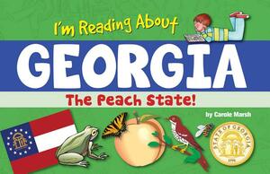 I'm Reading about Georgia by Carole Marsh