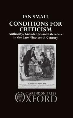 Conditions for Criticism by Ian Small