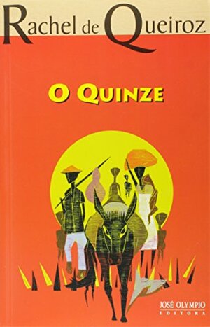 O Quinze by Rachel de Queiroz