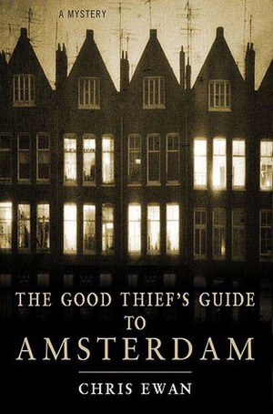 The Good Thief's Guide to Amsterdam by Chris Ewan