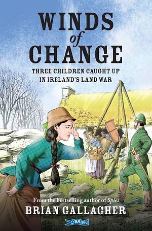 Making a Stand: Some Secrets Can't Be Kept. Ireland's Land War by Brian Gallagher