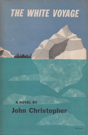 The White Voyage by John Christopher