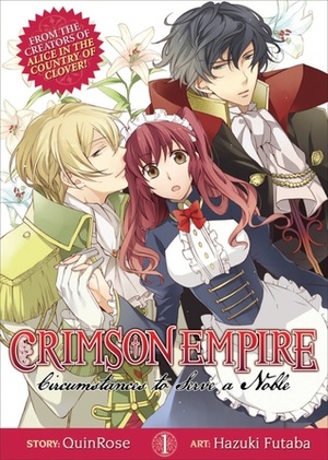 Crimson Empire Vol. 1: Circumstances to Serve a Noble by QuinRose, 双葉 はづき