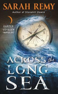 Across the Long Sea by Sarah Remy