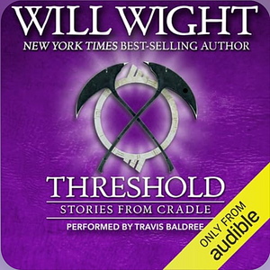 Threshold: Stories from Cradle by Will Wight