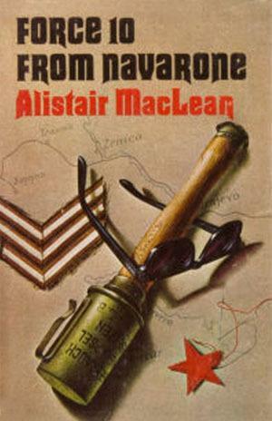 Force Ten from Navarone by Alistair MacLean