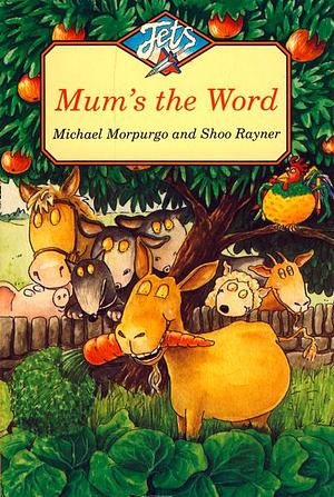 Mum's the Word by Michael Morpurgo