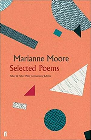 Selected Poems by Marianne Moore