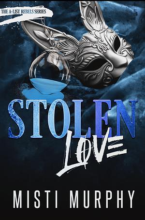 Stolen Love by Misti Murphy